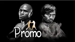 Mayweather vs Pacquiao | PromoBOX ᴴᴰ