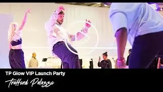 Come with us to the TP Glow Launch Party | Trafford Palazzo