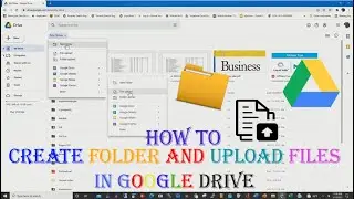 Google Drive - How to create Folder and Upload Files