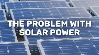 The problem with solar power | Physics and Astronomy at Sheffield