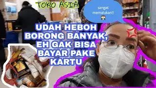 BORONG MAKANAN ASIA BANYAK DI TOKO ASIA JERMAN, EH GAK BISA BAYAR PAKAI KARTU, MEMALUKAN🙄😆!!
