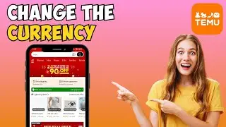 How to Change the Currency in Temu