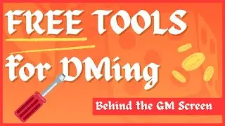 FREE Tools to help DMing 🤑 | Behind the DM Screen
