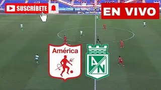 🔴 AMÉRICA VS NACIONAL - FECHA 6 LIGA BETPLAY CUADRANGULARES - PASCUAL GUERRERO
