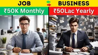 Job vs Business | Which is Right for You?