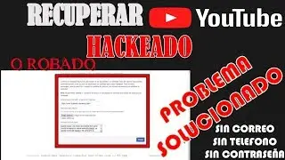 Recuperar Canal De Youtube Legal mente Solucion 