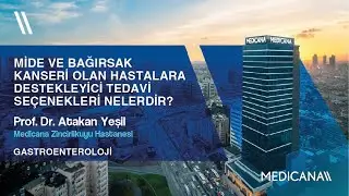 Mide ve Bağırsak Kanseri Olan Hastalara Destekleyici Tedavi Seçenekleri Nelerdir?