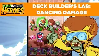 Deck Builder's Lab: Dancing Damage | Plants vs. Zombies Heroes