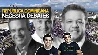 República Dominicana Necesita Debates Presidenciales | Ep. 48