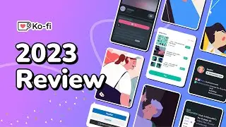 Ko-fi 2023 Round Up I 10 NEW features to help you grow your income on Ko-fi!