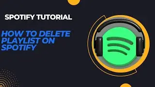 SPOTIFY TUTORIAL: How to Delete Spotify Playlist