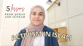 Activism in Islam 🌱 Lessons from Quran and Hadith