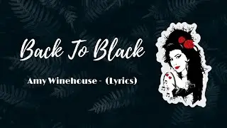 Amy Winehouse - Back To Black (Lyrics)