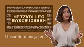 Netzkolleg Basic Knowledge – The Solar System (Fundamentals of Astronomy)