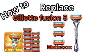 How to change Gillette fusion 5 blades.
