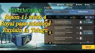 Season 11 Week 4 Royal Pass Missions Explained in Telugu