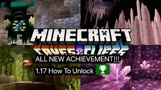 How to get all new achievements on Minecraft Bedrock Edition Version 1.17!