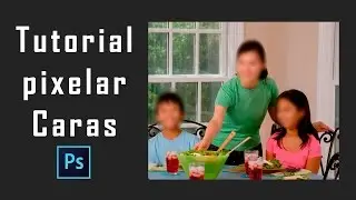 Tutorial Pixelar Caras y Objetos Photoshop