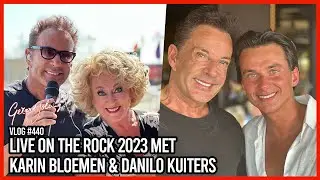 LIVE ON THE ROCK 2023 MET KARIN BLOEMEN & DANILO KUITERS - GERARD JOLING - VLOG #440
