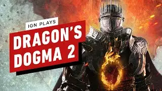 IGN Plays: Dragon's Dogma 2 with Max Scoville