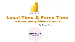 Parse Time & Local Time in Power Query Editor - Power BI