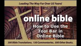 How to Use the Main Tool Bar in Online Bible Tool Bar