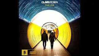 Claes Rosen – True Love (Extended Mix)