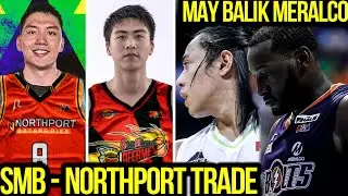 PBA UPDATES I SMB AT NORTHPORT TRADE I MAY BALIK MERALCO
