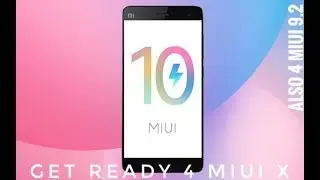 Get ready 4 MIUI 10