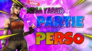 [FR] LIVE FORTNITE PP/LIVE FORTNITE PARTIE PERSO/GAME ABOS/CACHE CACHE