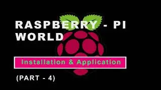 Welcome To The Raspberry-Pi World Workshop For Beginners | Part 4 |Hosted & Created By SCG SOLUTIONZ