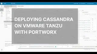 Deploying Cassandra on VMware Tanzu with Portworx