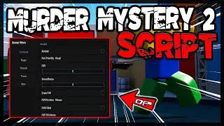 *BEST* Murder Mystery 2 Script [2024] Very OP 🔥