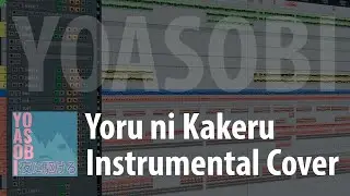 YOASOBI - Yoru ni Kakeru 夜に駆ける [INSTRUMENTAL REMAKE]
