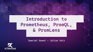 Introduction to Prometheus, PromQL, & PromLens | Rawkode Live