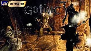 Gothic 3 | Part 25 | Playthrough PC 4K (Hard Difficulty)