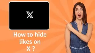 How to hide likes on X ? - Step-By-Step