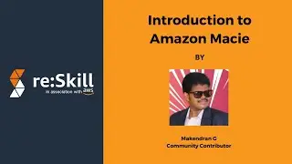 Introduction to Amazon Macie