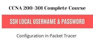 SSH Local Username and Password to secure User Mode Access in Packet Tracer