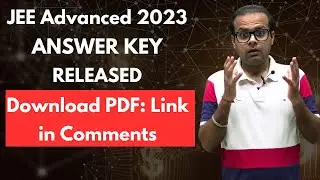Download PDF JEE Advanced 2023 Answer Key Released
