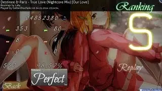 OSU! Destinee & Paris - True Love (Nightcore Mix) [Our Love] S