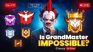 Is Grandmaster Impossible ❓ Let's Find Out With Classy 👽 Day 3/75  
