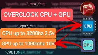 OVERCLOCK CPU+GPU V10 any Snapdragon NON ROOT