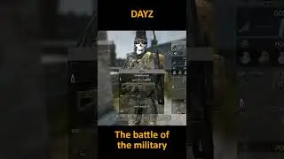The battle of the military#shorts#dayz