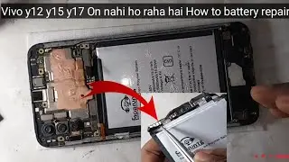 vivo y12 y15 y17 on nahi ho raha hai how to repair battery #vivo