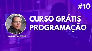CURSO DE PROGRAMAÇÃO 2022 (GRÁTIS!) - Aula #10: Laços de repetição (Loops)