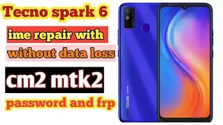 tecno spark 6 go ime repair with cm2|| tecno ime repair @tecnospark6go
