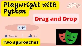 #69 Playwright with Python| Drag and Drop using Playwright