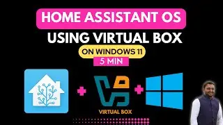 Easily Install Home Assistant OS on Windows 11 using VirtualBox