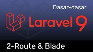 Mengenal Blade & Route pada Laravel 9 (Part 2)